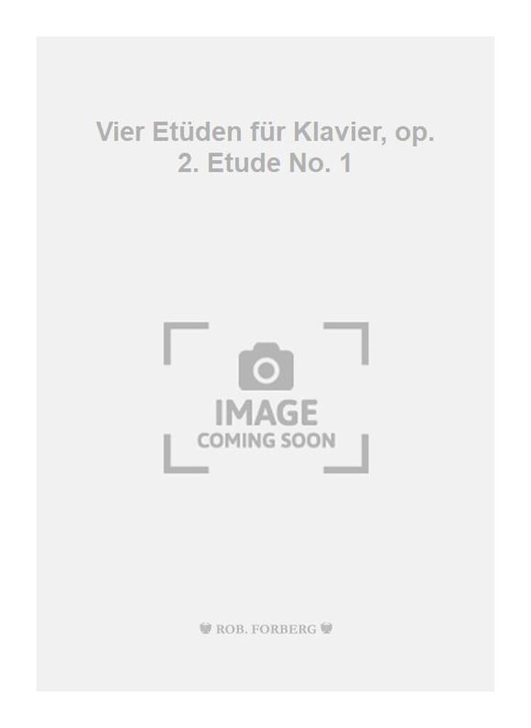 Vier Etüden für Klavier, op. 2. Etude No. 4